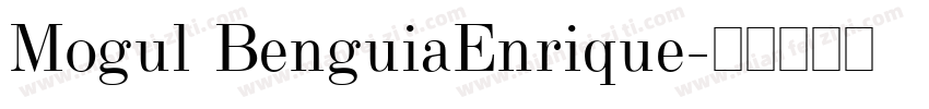 Mogul BenguiaEnrique字体转换
